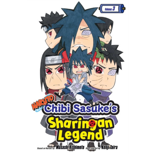 Viz Media, Subs. of Shogakukan Inc Naruto: Chibi Sasuke's Sharingan Legend, Vol. 3 (häftad, eng)