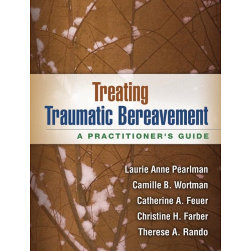 Guilford Publications Treating Traumatic Bereavement (häftad, eng)