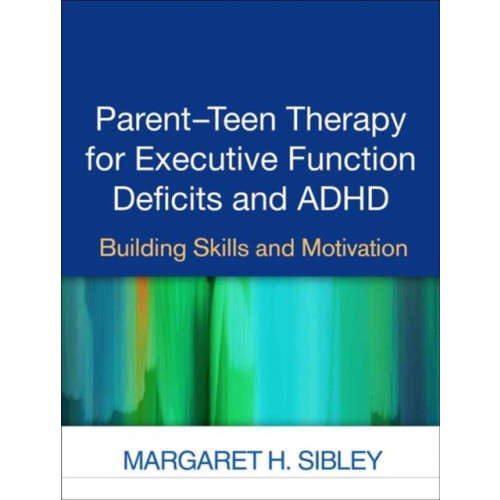 Guilford Publications Parent-Teen Therapy for Executive Function Deficits and ADHD (häftad, eng)