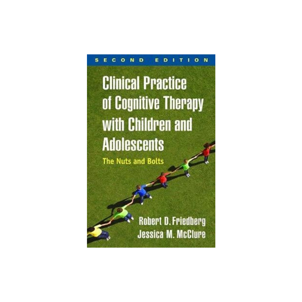 Produktbild för Clinical Practice of Cognitive Therapy with Children and Adolescents, Second Edition (häftad, eng)