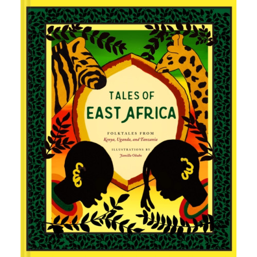 Chronicle Books Tales of East Africa (inbunden, eng)