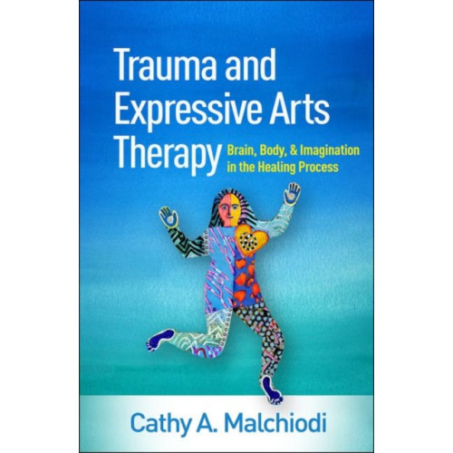 Guilford Publications Trauma and Expressive Arts Therapy (inbunden, eng)