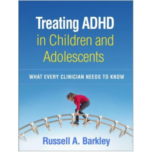 Guilford Publications Treating ADHD in Children and Adolescents (häftad, eng)