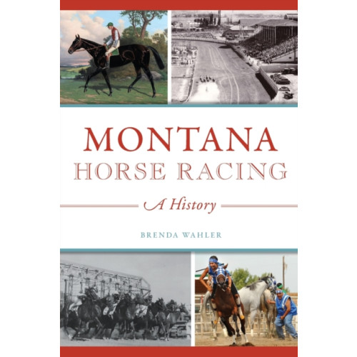 GLOBAL PUBLISHER SERVICES MONTANA HORSE RACING (häftad, eng)