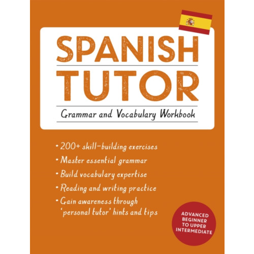 John Murray Press Spanish Tutor: Grammar and Vocabulary Workbook (Learn Spanish with Teach Yourself) (häftad, eng)