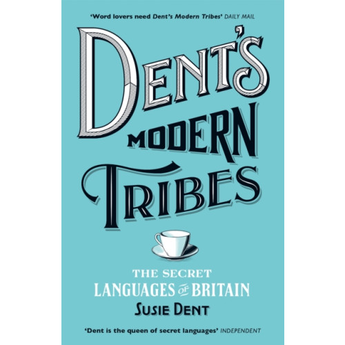 John Murray Press Dent's Modern Tribes (häftad, eng)