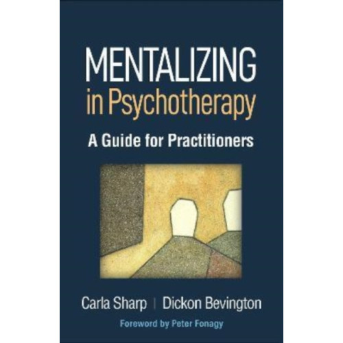 Guilford Publications Mentalizing in Psychotherapy (inbunden, eng)