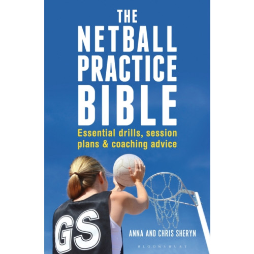 Bloomsbury Publishing PLC The Netball Practice Bible (häftad, eng)