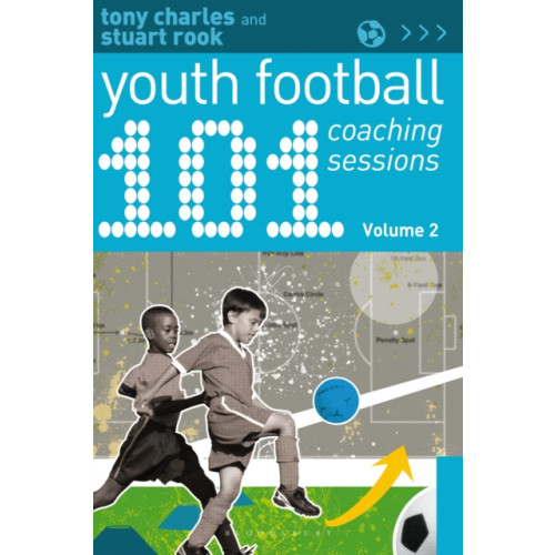 Bloomsbury Publishing PLC 101 Youth Football Coaching Sessions Volume 2 (häftad, eng)