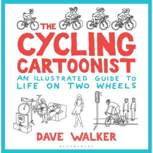 Bloomsbury Publishing PLC The Cycling Cartoonist (inbunden, eng)
