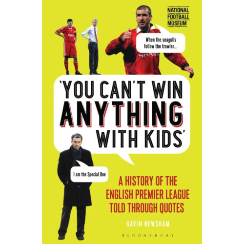 Bloomsbury Publishing PLC You Can’t Win Anything With Kids (inbunden, eng)