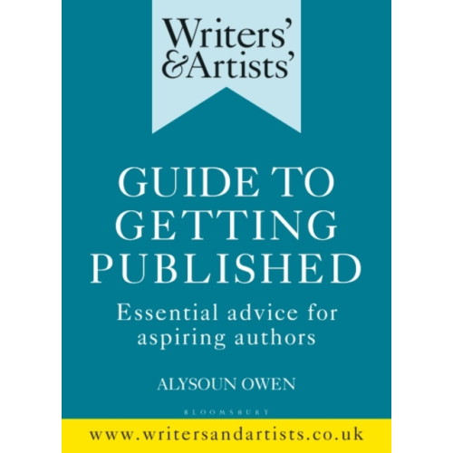 Bloomsbury Publishing PLC Writers' & Artists' Guide to Getting Published (häftad, eng)