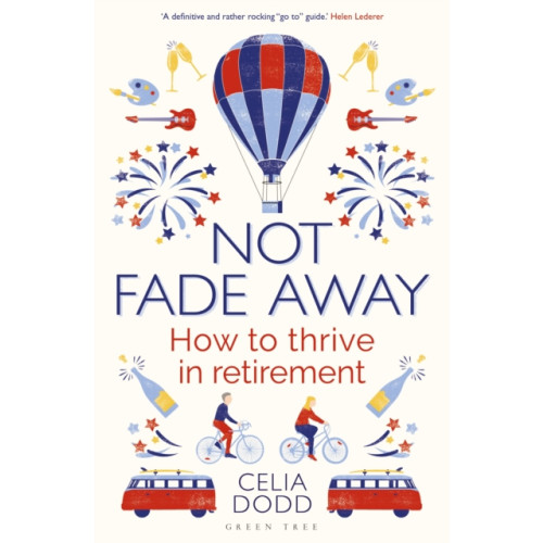 Bloomsbury Publishing PLC Not Fade Away (häftad, eng)