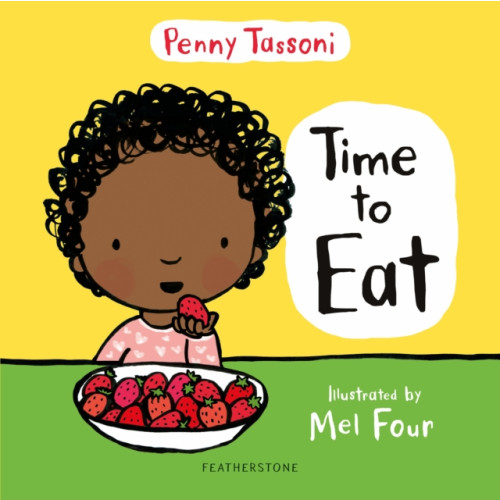 Bloomsbury Publishing PLC Time to Eat (inbunden, eng)