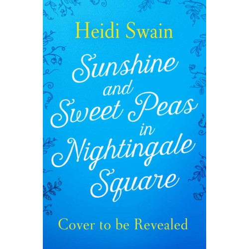 Simon & Schuster Ltd Sunshine and Sweet Peas in Nightingale Square (häftad, eng)