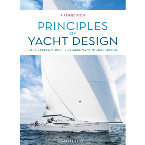 Bloomsbury Publishing PLC Principles of Yacht Design (inbunden, eng)