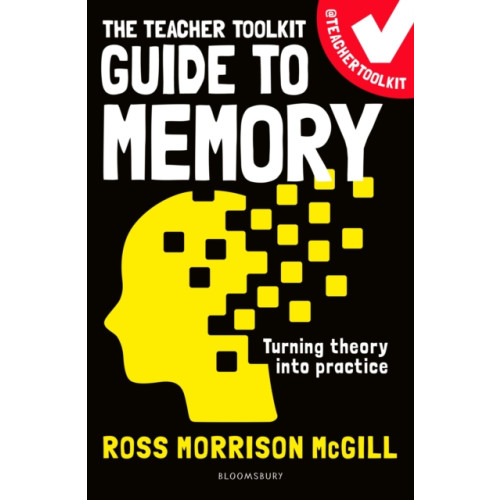 Bloomsbury Publishing PLC The Teacher Toolkit Guide to Memory (häftad, eng)
