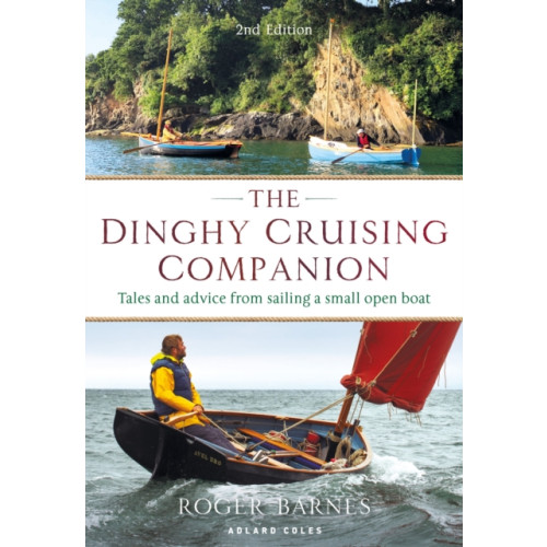 Bloomsbury Publishing PLC The Dinghy Cruising Companion 2nd edition (häftad, eng)