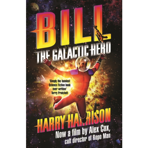 Orion Publishing Co Bill, the Galactic Hero (häftad, eng)