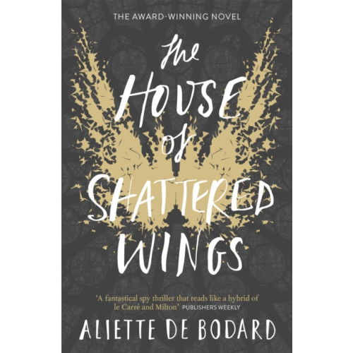 Orion Publishing Co The House of Shattered Wings (häftad, eng)