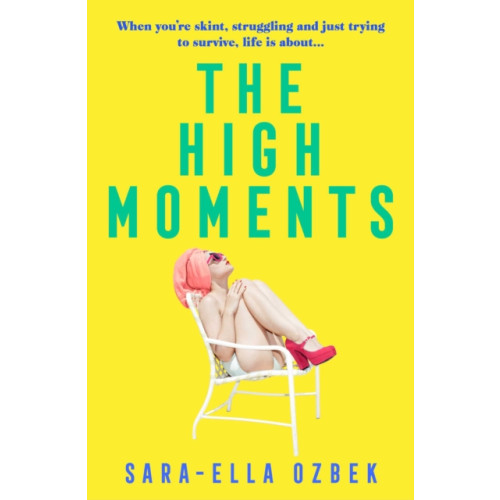 Simon & Schuster Ltd The High Moments (häftad, eng)