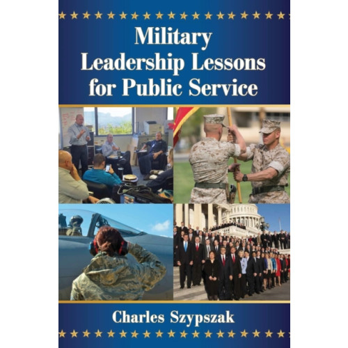 McFarland & Co Inc Military Leadership Lessons for Public Service (häftad, eng)