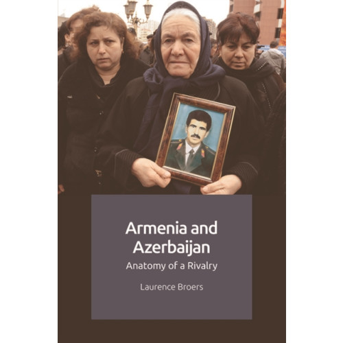 Edinburgh university press Armenia and Azerbaijan (häftad, eng)