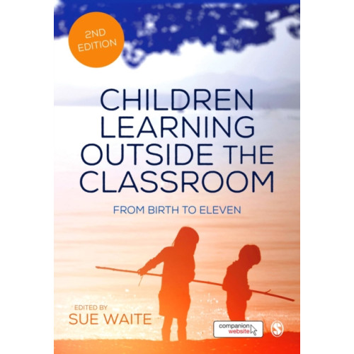 Sage Publications Ltd Children Learning Outside the Classroom (häftad, eng)