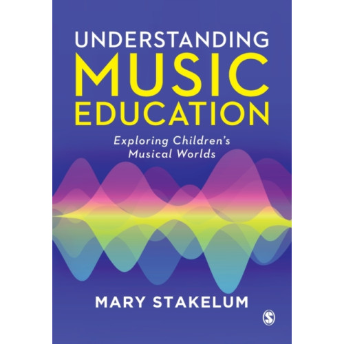 Sage Publications Ltd Understanding Music Education (häftad, eng)