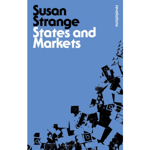 Bloomsbury Publishing PLC States and Markets (häftad, eng)