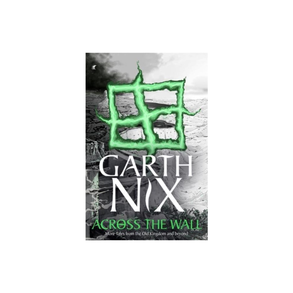Produktbild för Across the Wall: A Tale of the Abhorsen and Other Stories (häftad, eng)