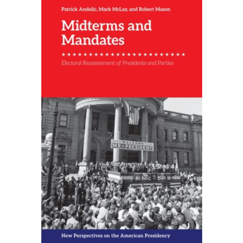 Edinburgh university press Midterms and Mandates (inbunden, eng)