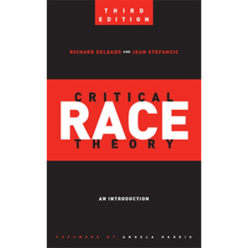 New York University Press Critical Race Theory (Third Edition) (häftad, eng)