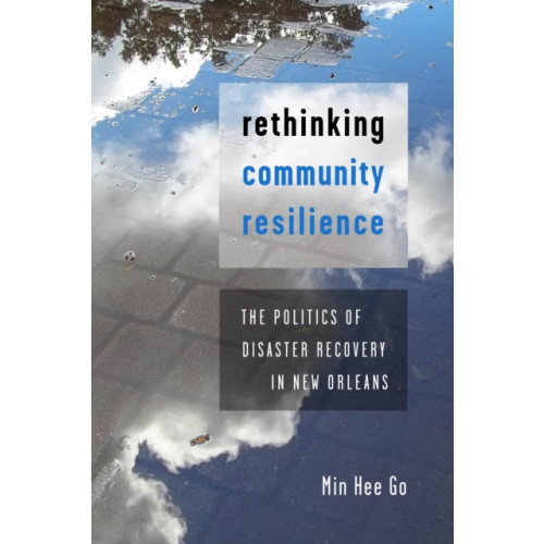 New York University Press Rethinking Community Resilience (häftad, eng)