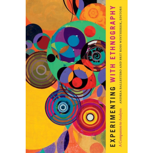 Duke university press Experimenting with Ethnography (häftad, eng)