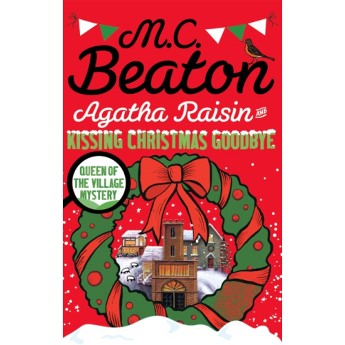 Little, Brown Book Group Agatha Raisin and Kissing Christmas Goodbye (häftad, eng)