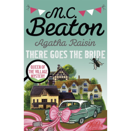 Little, Brown Book Group Agatha Raisin: There Goes The Bride (häftad, eng)