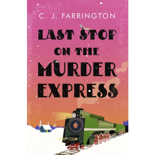 Little, Brown Book Group Last Stop on the Murder Express (inbunden, eng)