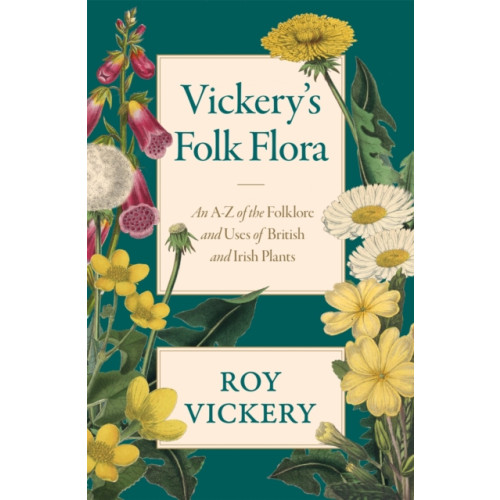 Orion Publishing Co Vickery's Folk Flora (inbunden, eng)