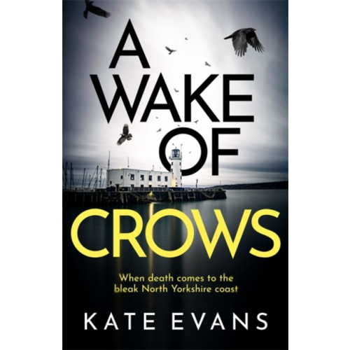 Little, Brown Book Group A Wake of Crows (inbunden, eng)