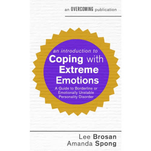 Little, Brown Book Group An Introduction to Coping with Extreme Emotions (häftad, eng)