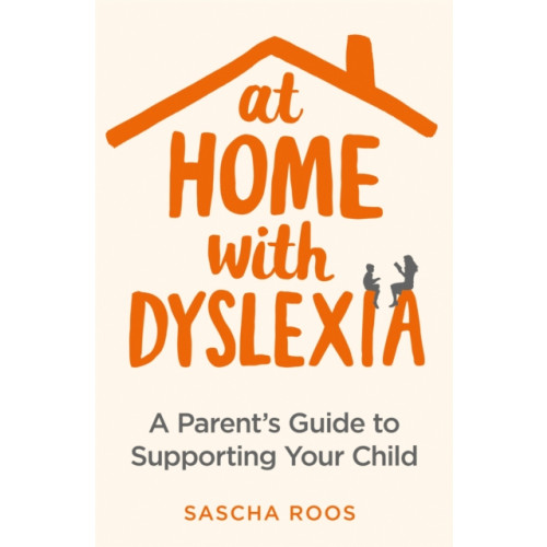 Little, Brown Book Group At Home with Dyslexia (häftad, eng)