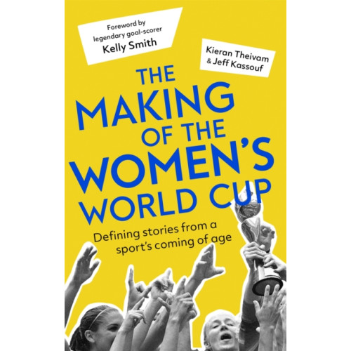 Little, Brown Book Group The Making of the Women's World Cup (häftad, eng)