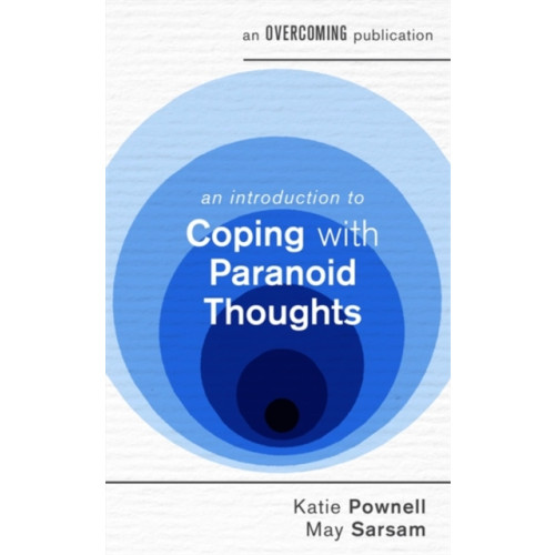 Little, Brown Book Group An Introduction to Coping with Paranoid Thoughts (häftad, eng)