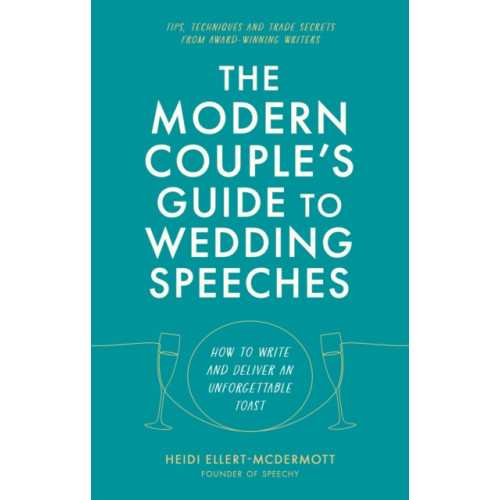 Little, Brown Book Group The Modern Couple's Guide to Wedding Speeches (häftad, eng)