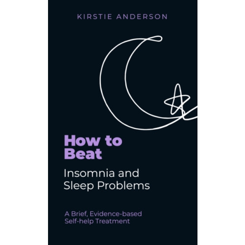 Little, Brown Book Group How To Beat Insomnia and Sleep Problems (häftad, eng)
