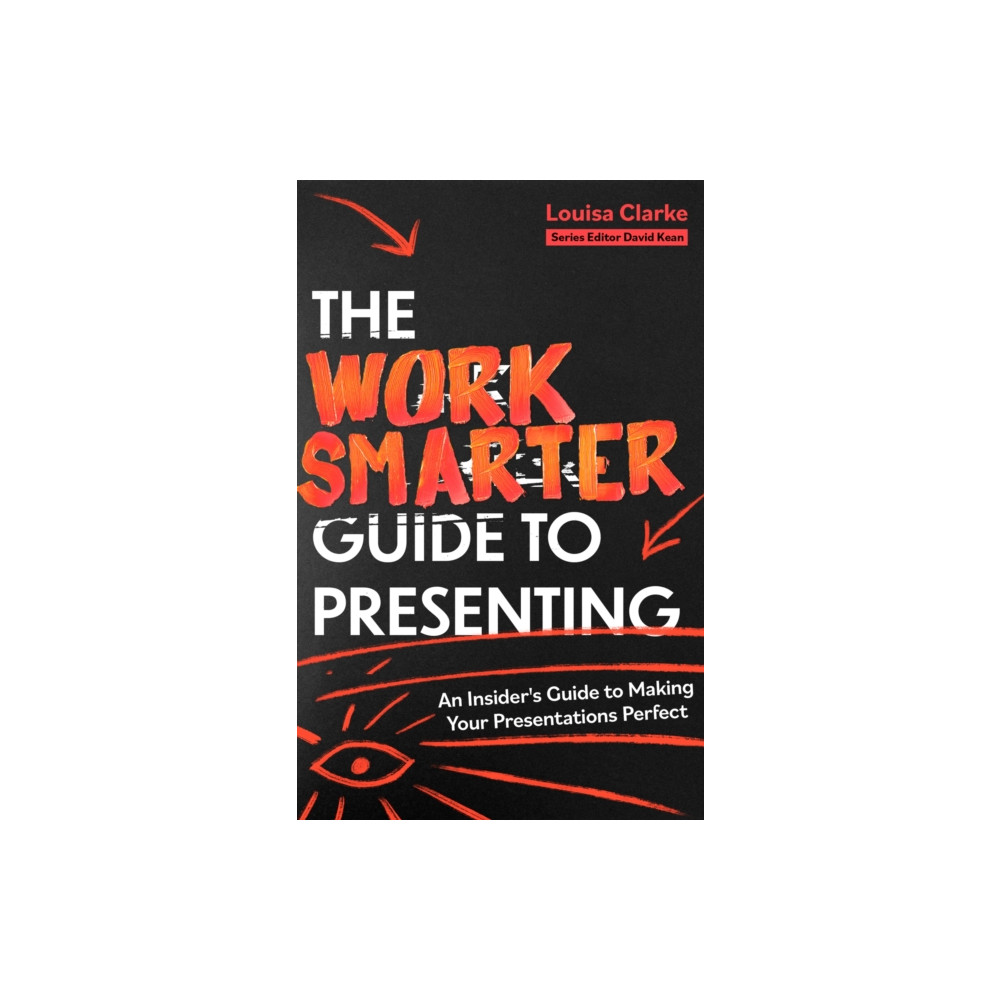 Produktbild för The Work Smarter Guide to Presenting (häftad, eng)