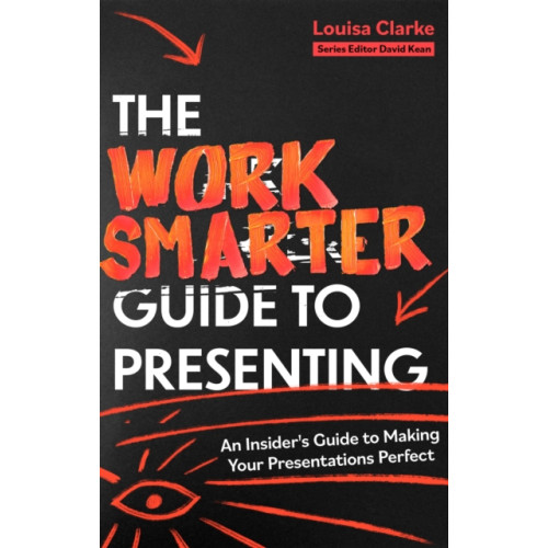 Little, Brown Book Group The Work Smarter Guide to Presenting (häftad, eng)