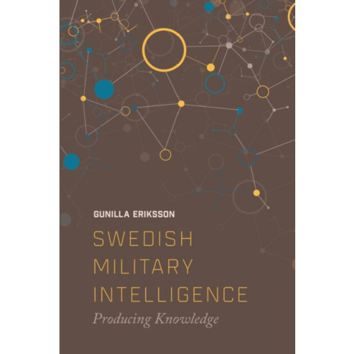 Edinburgh university press Swedish Military Intelligence (häftad, eng)