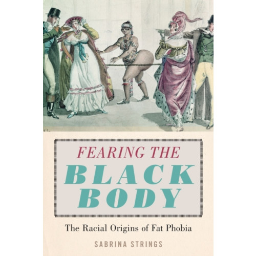 New York University Press Fearing the Black Body (häftad, eng)